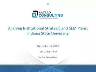 Aligning Institutional Strategic and SEM Plans: Indiana State University
