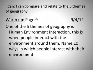 I Can: I can compare and relate to the 5 themes of geography
