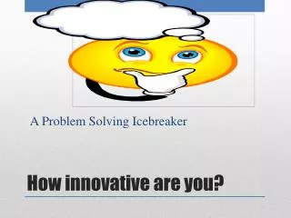 How innovative are you?