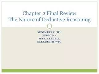 Chapter 2 Final Review The Nature of Deductive Reasoning
