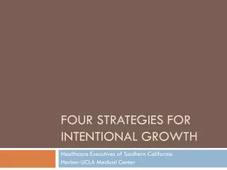 Four Strategies for Intentional Growth