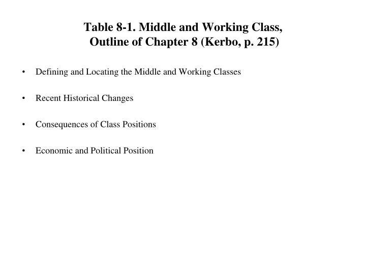 table 8 1 middle and working class outline of chapter 8 kerbo p 215