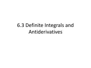 6 3 definite integrals and antiderivatives