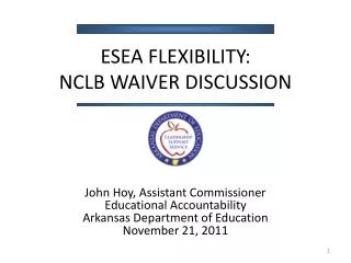 ESEA Flexibility: NCLB Waiver Discussion