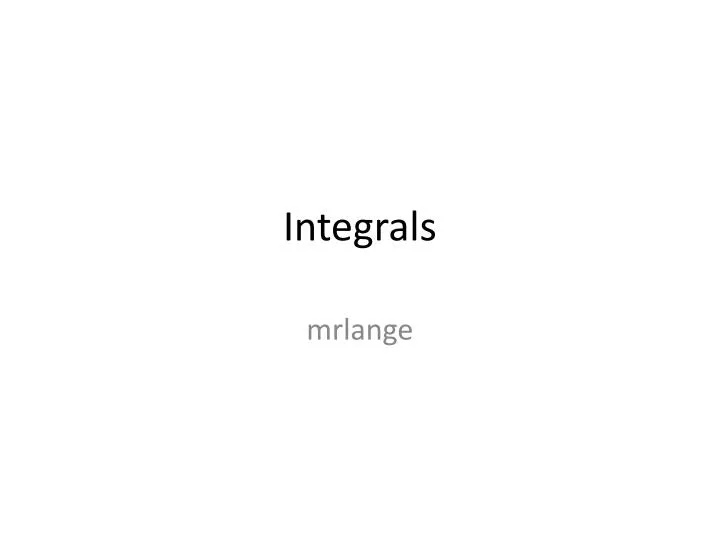 integrals