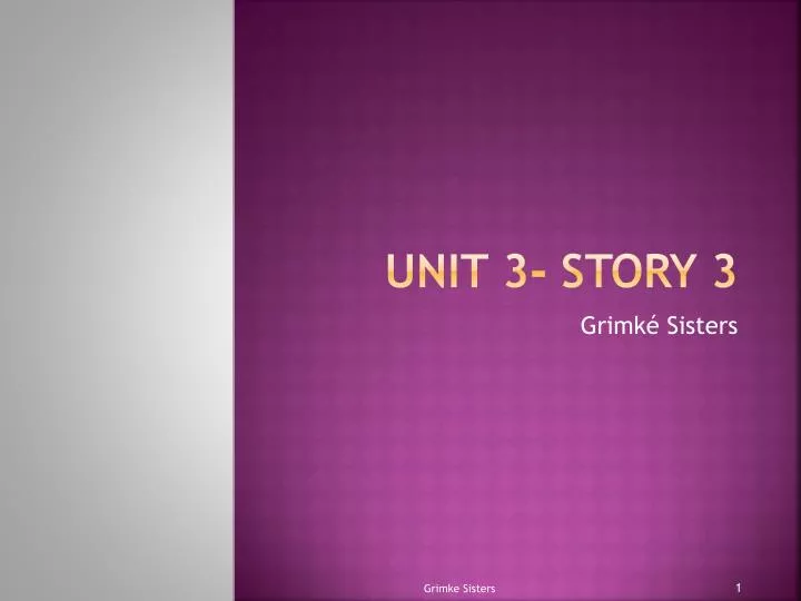 unit 3 story 3