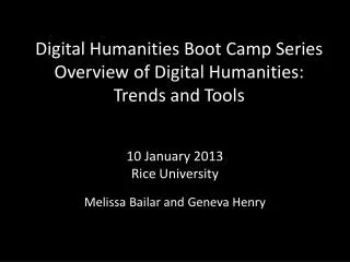 Digital Humanities Boot Camp Series Overview of Digital Humanities: Trends and Tools