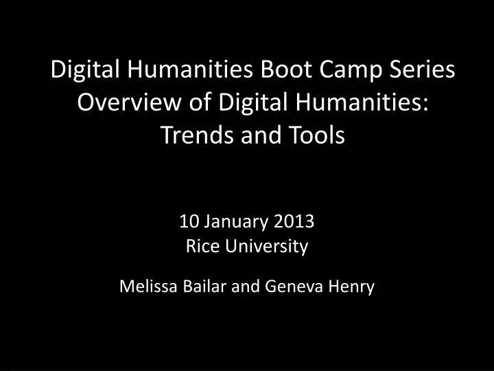 digital humanities boot camp series overview of digital humanities trends and tools