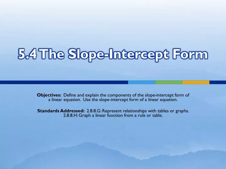 5 4 the slope intercept form