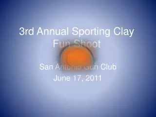 3rd Annual Sporting Clay Fun Shoot