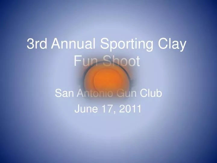 3rd annual sporting clay fun shoot