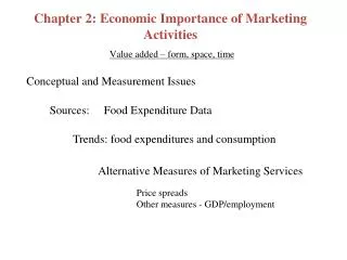 Chapter 2: Economic Importance of Marketing Activities