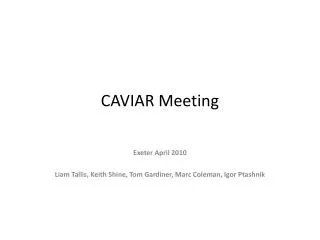 CAVIAR Meeting