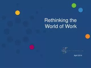 Rethinking the World of Work