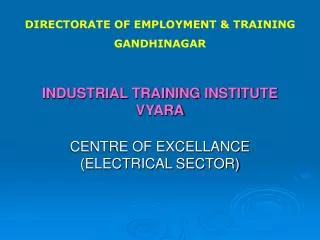 INDUSTRIAL TRAINING INSTITUTE VYARA