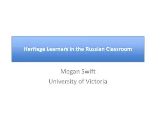 Heritage Learners in the Russian Classroom