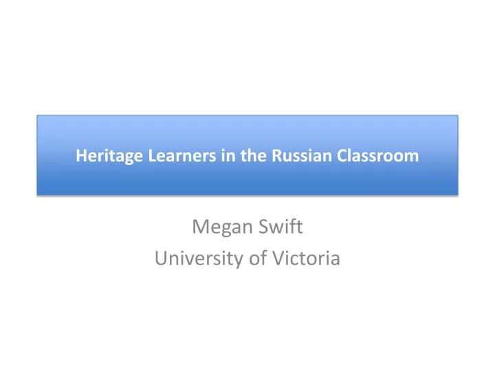 heritage learners in the russian classroom