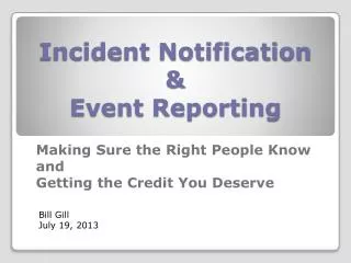 Incident Notification &amp; Event Reporting
