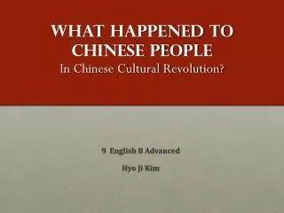 What happened to Chinese people In Chinese Cultural Revolution?