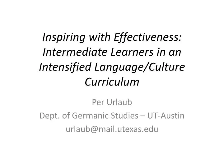 inspiring with effectiveness intermediate learners in an intensified language culture curriculum
