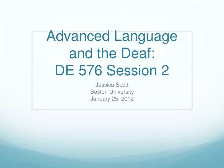 advanced language and the deaf de 576 session 2