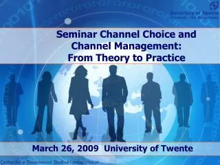 Seminar Channel Choice and Channel Management: From Theory to Practice