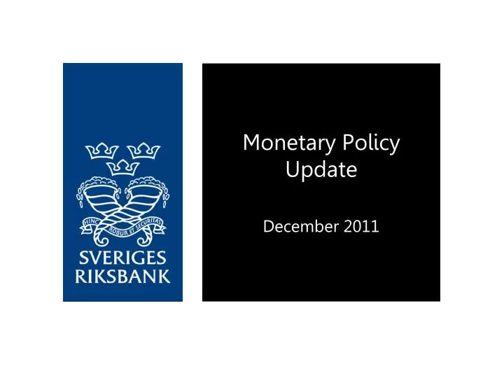 monetary policy update december 2011