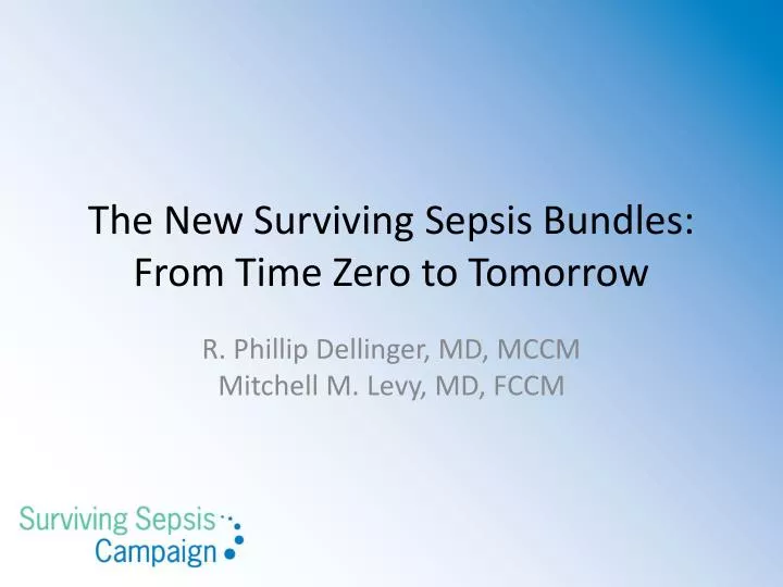 the new surviving sepsis bundles from time zero to tomorrow