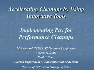Accelerating Cleanups by Using Innovative Tools Implementing Pay for Performance Cleanups