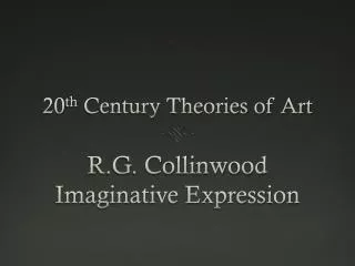 20 th Century Theories of Art