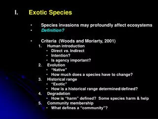 Exotic Species Species invasions may profoundly affect ecosystems Definition?