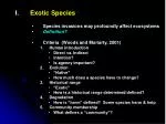 Exotic Species Species invasions may profoundly affect ecosystems Definition? - slide 1
