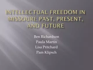 Intellectual Freedom in Missouri: Past, Present, and Future