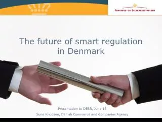 The future of smart regulation in Denmark