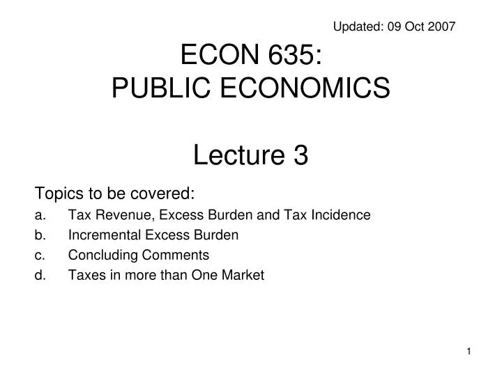updated 09 oct 2007 econ 635 public economics lecture 3