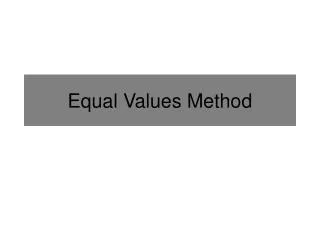 Equal Values Method