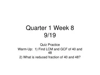 Quarter 1 Week 8 9/19