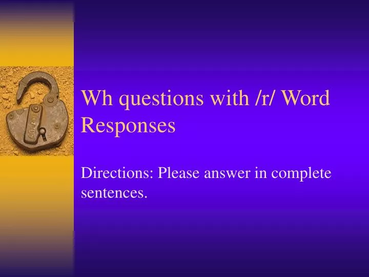 wh questions with r word responses