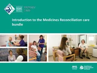 Introduction to the Medicines Reconciliation care bundle