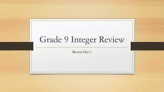 Grade 9 Integer Review