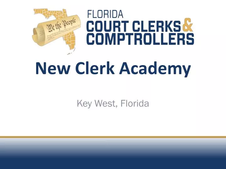 new clerk academy