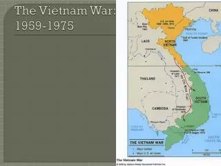 The Vietnam War: 1959-1975