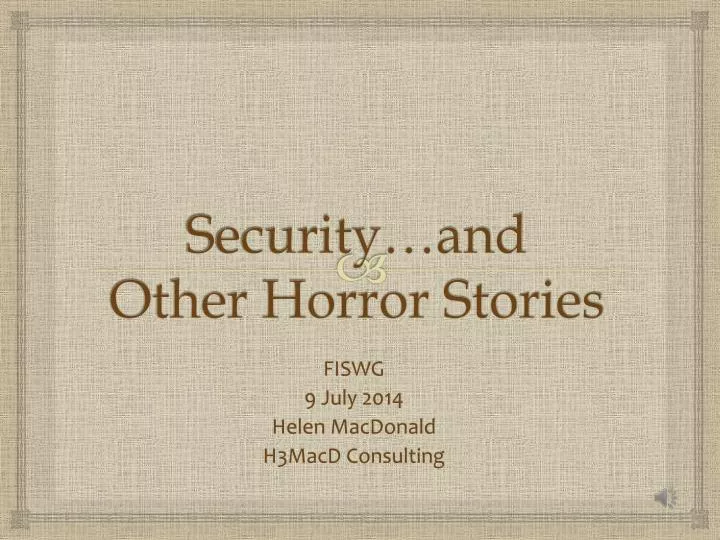 security and other horror stories