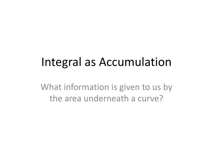 integral as accumulation