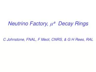 Neutrino Factory,  ± Decay Rings