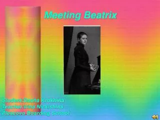 Meeting Beatrix