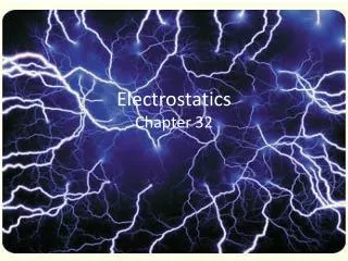 electrostatics chapter 32