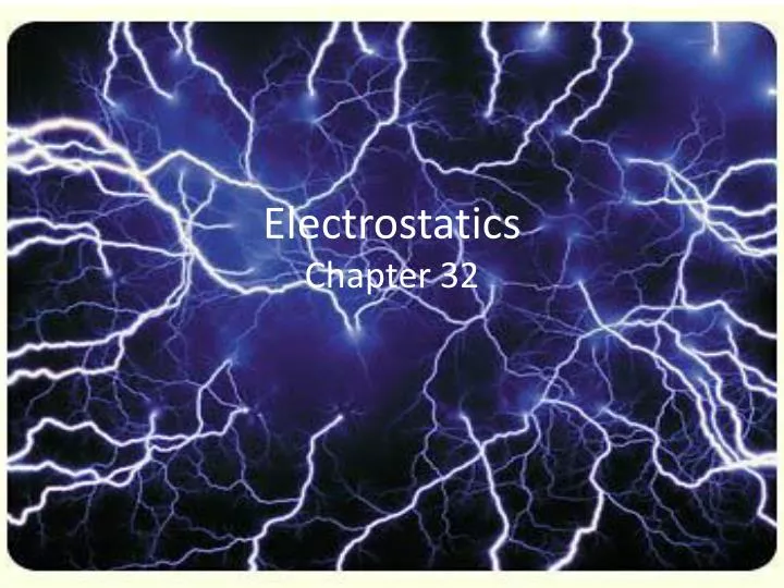 electrostatics chapter 32