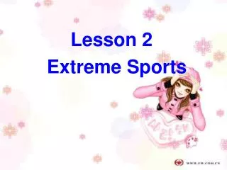 Lesson 2 Extreme Sports