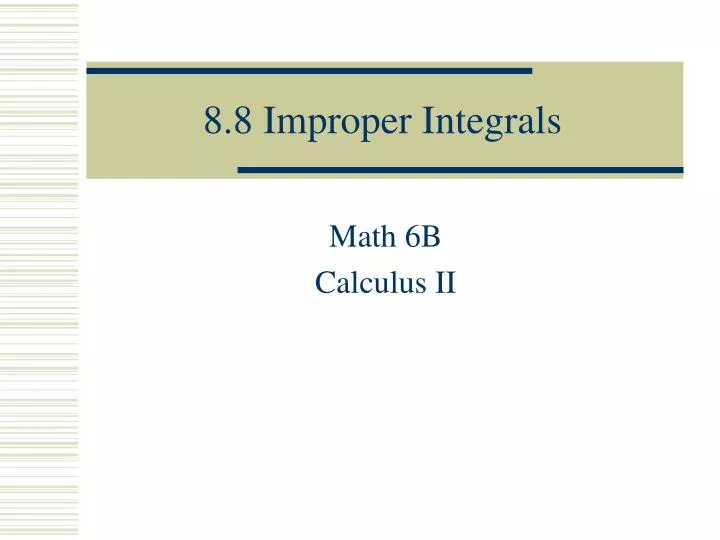 8 8 improper integrals